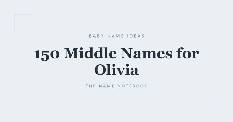 150 Middle Names for Olivia - The Name Notebook